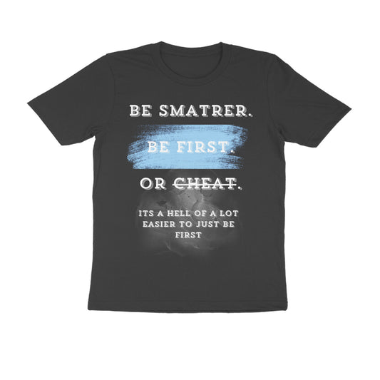 be first, be smarter, or cheat.